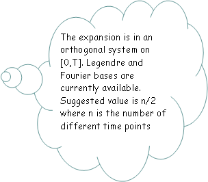 Fumetto 4: The expansion is in an orthogonal system on [0,T]. Legendre and Fourier bases are currently available. Suggested value is n/2 where n is the number of different time points